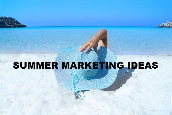 Summer Marketing ideas for 2022